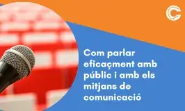 TALLER: Com parlar en públic i amb els mitjans de comunicació