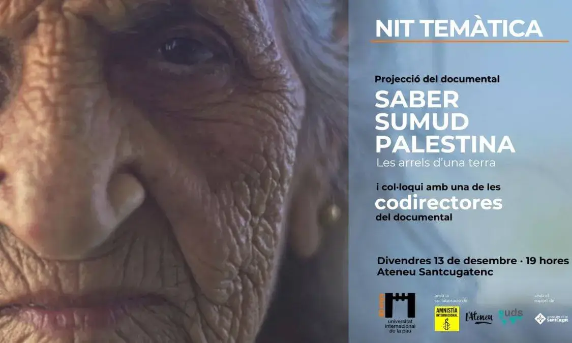 Nit Temàtica: Projecció del documental 'Saber / Sumud / Palestina. Les arrels d'una terra'