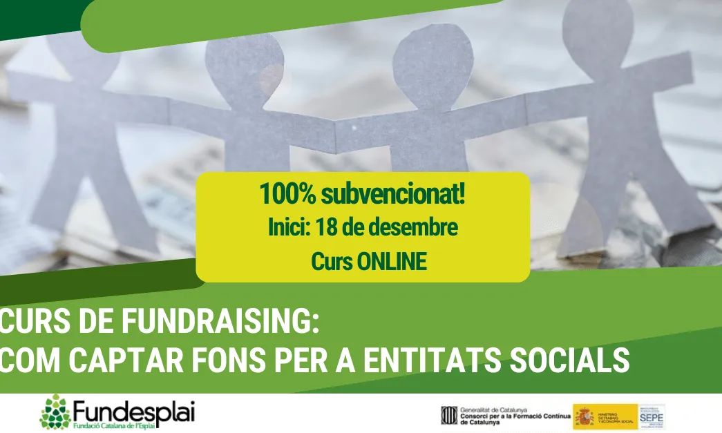 El curs ofereix estratègies per captar fons a les entitats no lucratives.