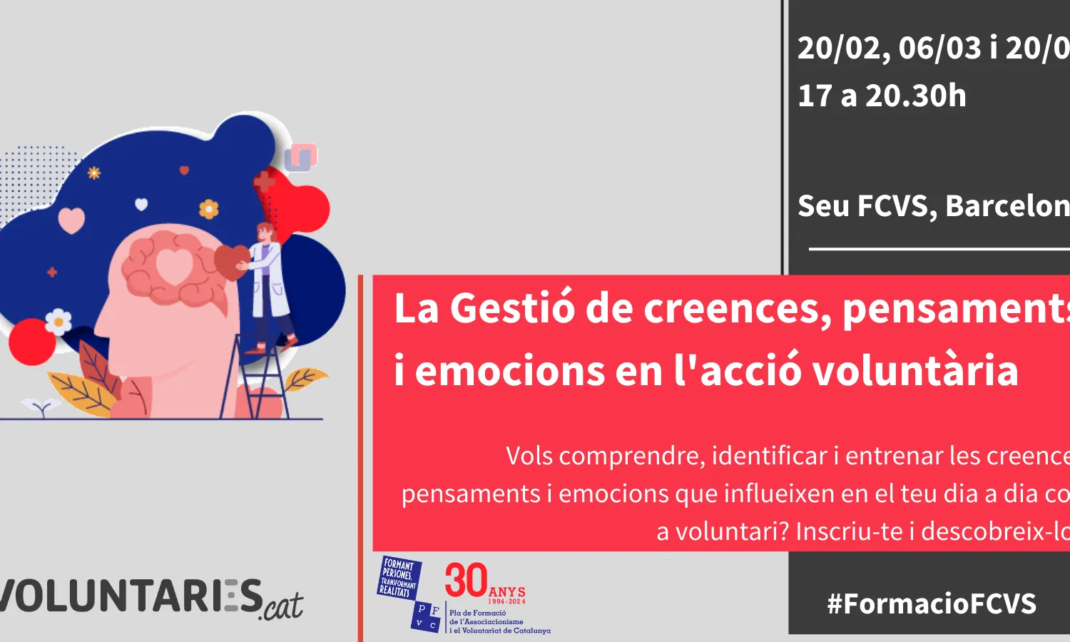 La formació vol abordar aquells pensaments i creences que influeixen en les persones que fan voluntariat.