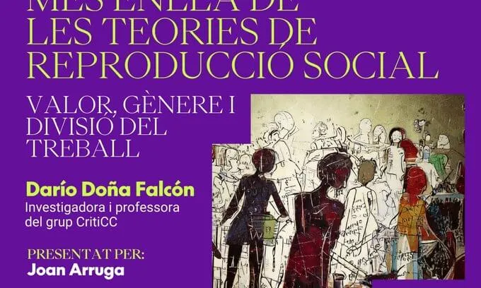 Conferència 'Més enllà de les teories de la reproducció social'