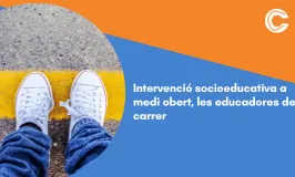  Intervenció socioeducativa a medi obert, les educadores de carrer