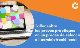 Taller sobre les proves pràctiques en un procés de selecció a l'administració local (2a ed.)