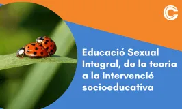 Educació Sexual Integral. De la teoria a la intervenció socioeducativa