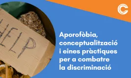 : Aporofòbia: conceptualització i eines pràctiques per a combatre la discriminació 
