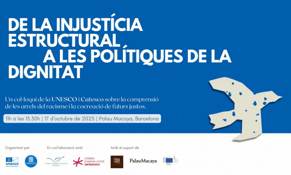 Cartell oficial del col·loqui 'De la injustícia estructural a les polítiques de la dignitat'.