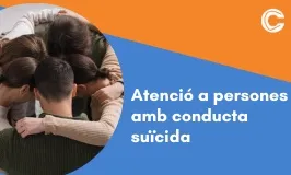 Atenció a persones amb conducta suïcida