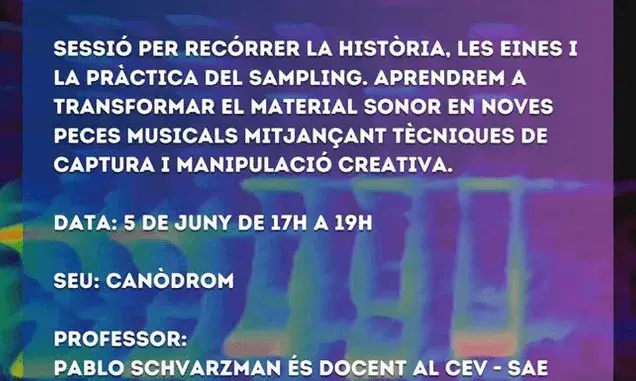 Cartell del taller 'Sampling: Creació i tècnica'