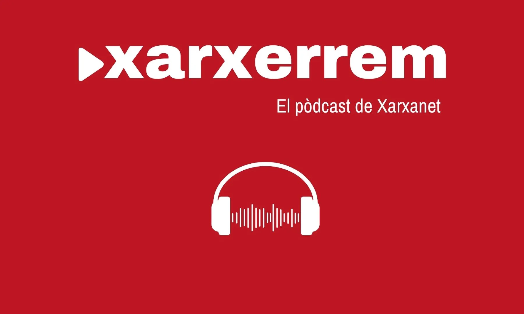 Imatge del podcast de xarxanet.org amb auriculars