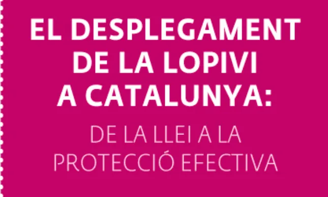 El desplegament de la LOPIVI a Catalunya: de la llei a la protecció efectiva