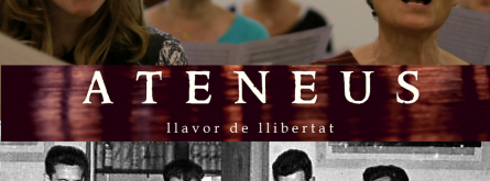 Documental Ateneus llavor de llibertat Font: Federació d'Ateneus de Catalunya