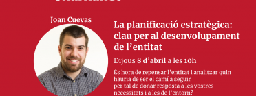 El webinar ‘la planificació estratègica, clau per al desenvolupament de l’entitat’ ha anat a càrrec de Joan Cuevas, de la Fundació Jaume Bofill. Font: Xarxanet