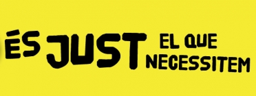 "És JUST el que necessitem", lema de la Festa del Comerç Just 2012 Font: 