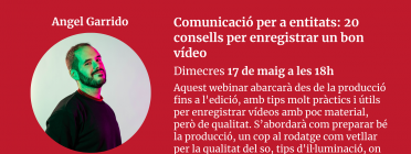 L'Àngel Garrido ha exposat vint consells per enregistrar un bon vídeo amb pocs recursos. Font: Xarxanet