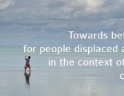 La Platform on Disaster Displacement treballa per implementar les recomanacions de l'agenda Nansen Font: Platform on Disaster Displacement