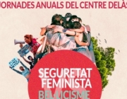 Cartell de les jornades 'Seguretat feminista contra bel·licisme hegemònic'. Font: Centre Delàs d'Estudis per la Pau