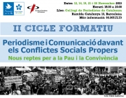 Cartell de la segona edició del Cicle Formatiu ‘Periodisme i comunicació davant els conflictes socials propers’ que tindrà lloc al Col·legi de Periodistes durant el proper mes. Font: 
