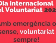 La Federació Catalana de Voluntariat Social (FCVS) inicia la celebració del Dia Internacional del Voluntariat a la ciutat de Girona. Font: FCVS