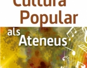 Cicle de Cultura Popular als Ateneus