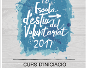Cartell dels cursos d'iniciació al voluntariat de l'Escola d'Estiu del Voluntariat 2017 Font: voluntariat.org