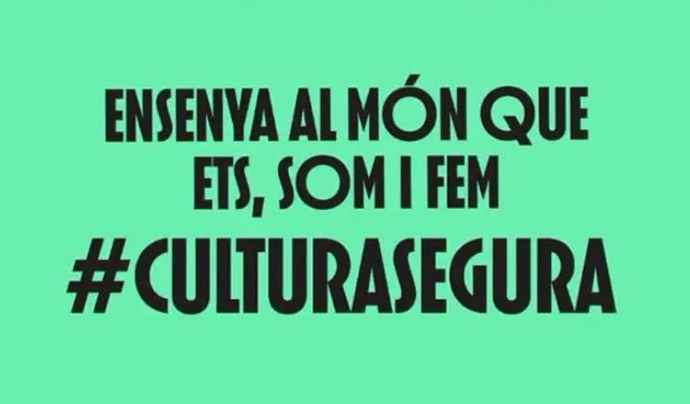 La Cultura és Segura Font: Sector cultural