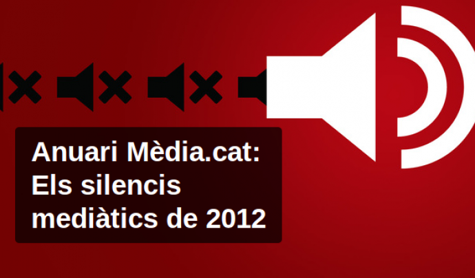 Anuari Mèdica.cat: Els silencis mediàtics de 2012 Font: 