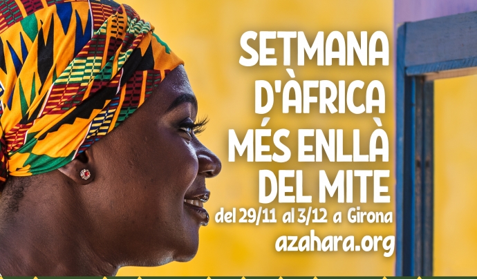 El cartell de la primera ‘Setmana d’Àfrica: més enllà del mite’ que s'està celebrant a Girona. Font: Associació Azahara
