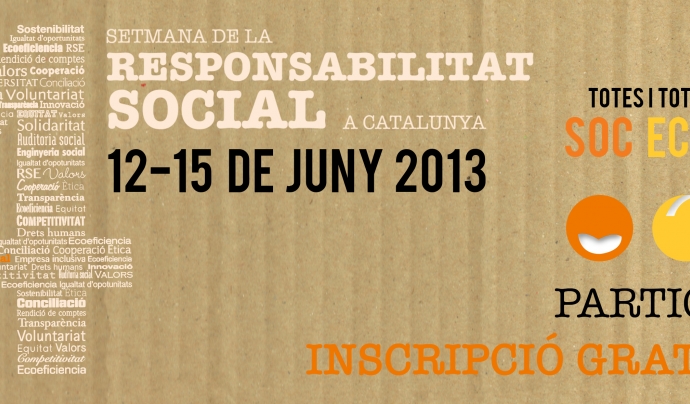 4ª Setmana de la Responsabilitat Social a Catalunya Font: 