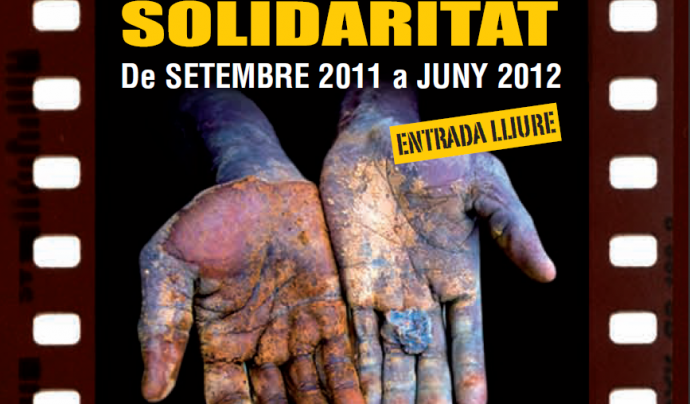 Cartell del Cicle de Cinema i Soldaritat de Girona 2011-2012 Font: 