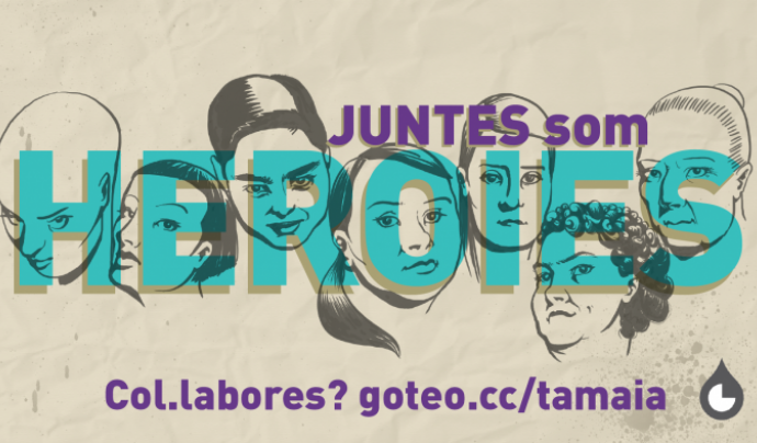 Campanya de crowdfunding #SomHEROIES Font: Tamaia