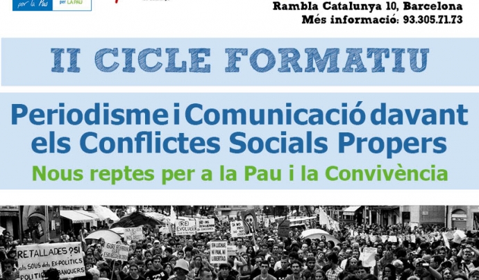 Cartell de la segona edició del Cicle Formatiu ‘Periodisme i comunicació davant els conflictes socials propers’ que tindrà lloc al Col·legi de Periodistes durant el proper mes. Font: 