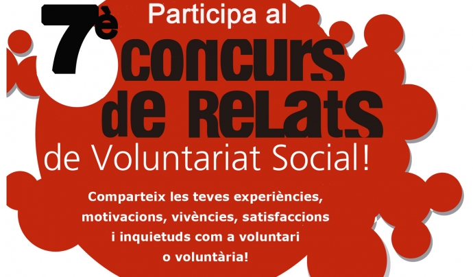 Participa al 7è Concurs de Relats de Voluntariat Social Font: 