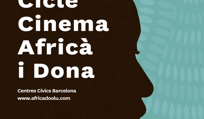 Cicle de Cinema Africà i Dona Font: Associació Cultural Africadoolu