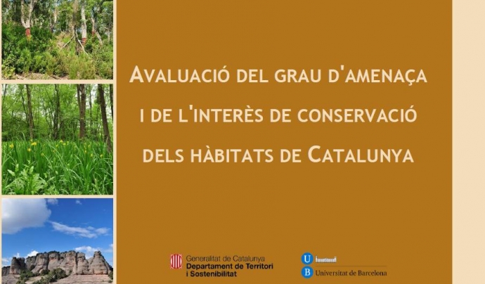 Informe sobre l'avaluació del grau d'amenaça i de l'interès de conservació dels diferents tipus d'hàbitats de Catalunya Font: 