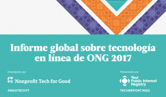 Publicat l'Informe Global sobre l'ús de la Noves Tecnologies per part de les ONG 2017 Font: 