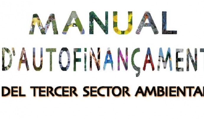 Manual d'autofinançament per al tercer sector ambiental Font: 
