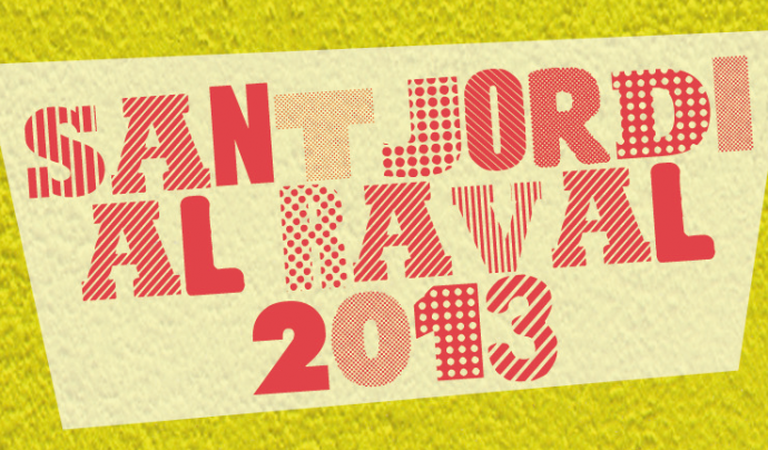 Sant Jordi al Raval 2013 Font: 