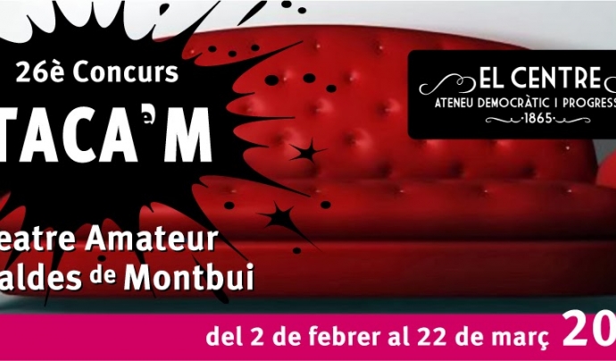 El Taca'm és el concurs de teatre amateur de Caldes de Montbui Font: 