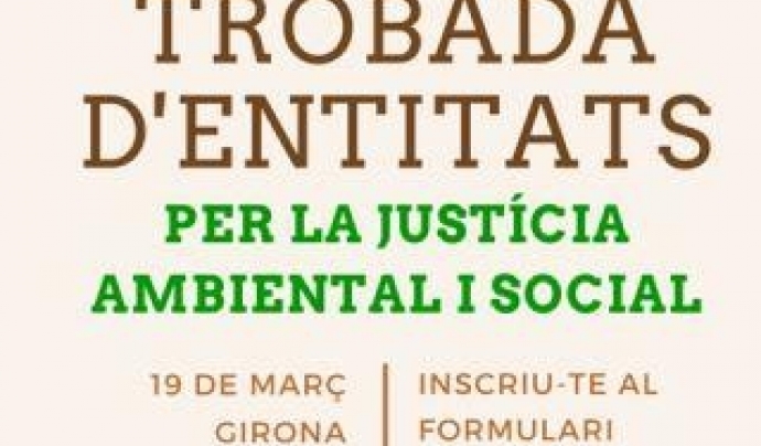 Trobada per la justicia socio ambiental a Girona (imatge:entitatsambientals.cat)