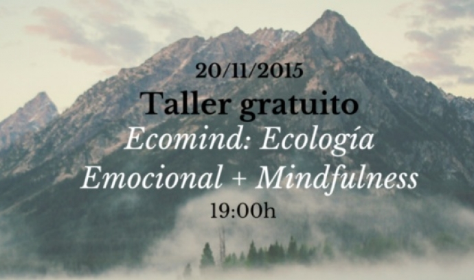 Taller gratuito Ecomind: Ecología Emocional + Mindfulness