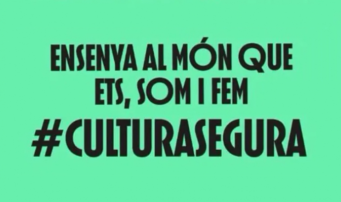 La Cultura és Segura Font: Sector cultural