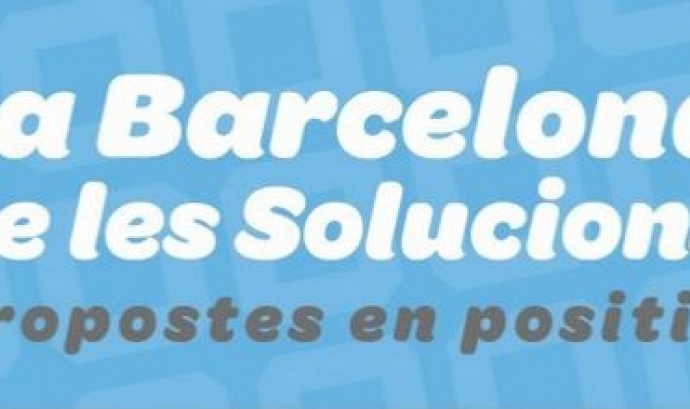 Barcelona de les Solucions.   Font: Associació En Positivo