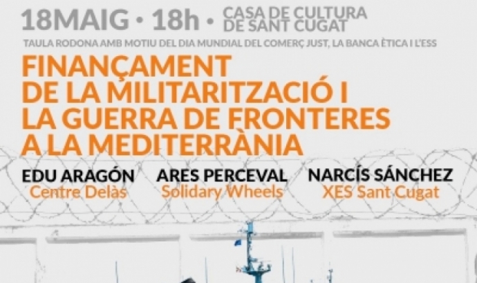 Fragment del cartell oficial de la taula rodona 'Finançament de la militarització i la guerra de fronteres a la Mediterrània'. Font: Unipau