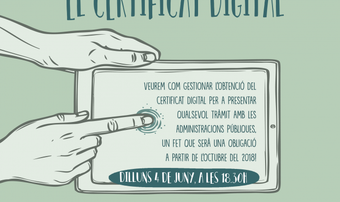 Imatge del cartell de la càpsula " Les gestions de l’entitat a un clic: el certificat digital"