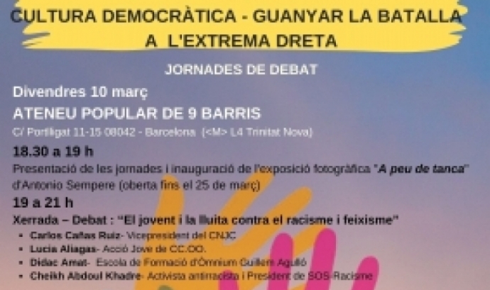 Fragment del cartell oficial de la jornada 'Cultura democràtica - Guanyar la batalla a l'extrema dreta'. Font: Associació Cultural Nou Barris Taller d'Idees