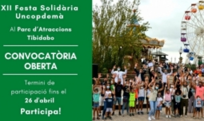 CONVOCATÒRIA OBERTA XII FESTA SOLIDÀRIA UNCOPDEMÀ - ONGs DE CATALUNYA