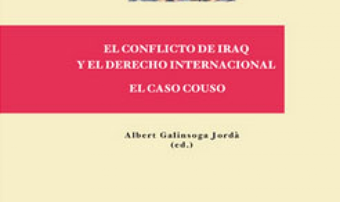 El Conflicto de Iraq y el Derecho Internacional. El caso Couso