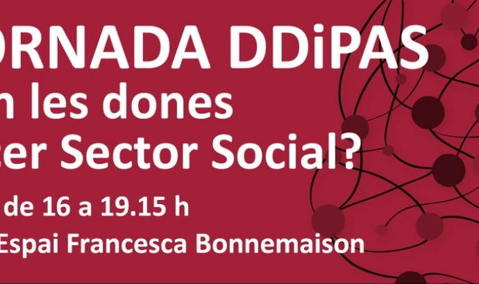 5a Jornada DDiPAS: "On són les dones al Tercer Sector Social?"