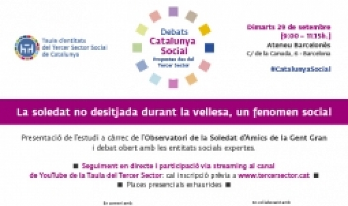 Cartell Debat Catalunya Social: ‘La soledat no desitjada durant la vellesa, un fenomen social’. Font: Taula Tercer Sector