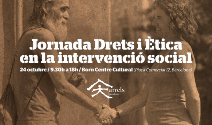 Jornada “Drets i ètica en la intervenció social”